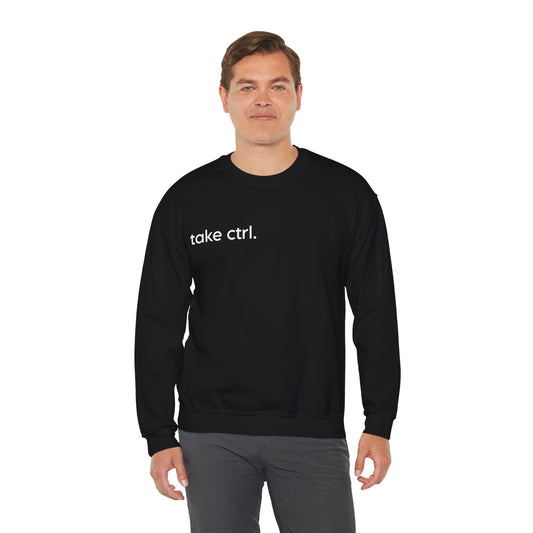 Take Control Sweatshirt